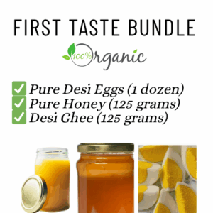 First Taste Organic Bundle – Desi Eggs, Pure Honey & Desi Ghee